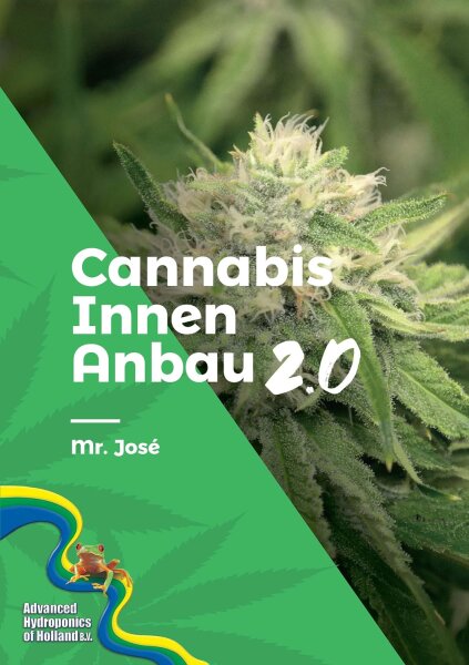 Cannabis Innen Anbau 2.0 José Mr.